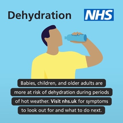 Illustration of a man drinking water from a bottle. Text in image reads; Dehydration. Babies, children and older adults are more at risk of dehydration during periods of hot weather. Visit nhs.uk for symptoms to look out for and what to do next